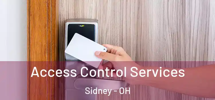 Access Control Services Sidney - OH