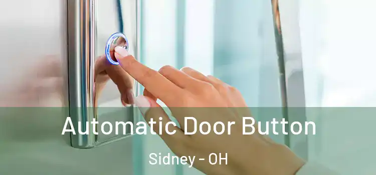 Automatic Door Button Sidney - OH
