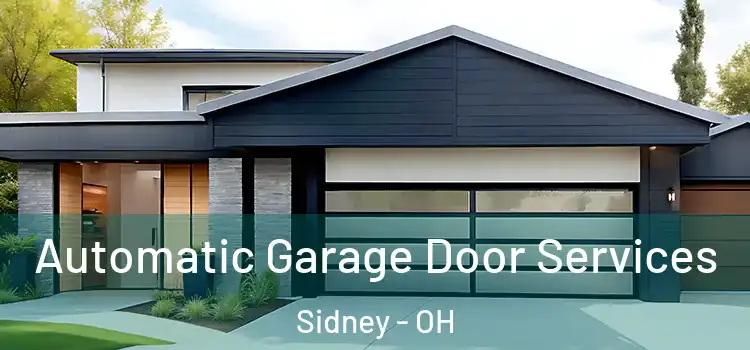  Automatic Garage Door Services Sidney - OH