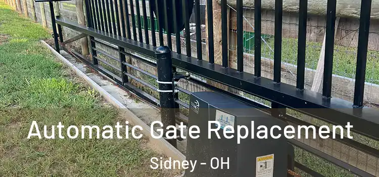 Automatic Gate Replacement Sidney - OH