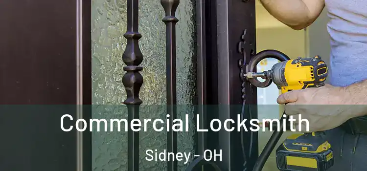  Commercial Locksmith Sidney - OH