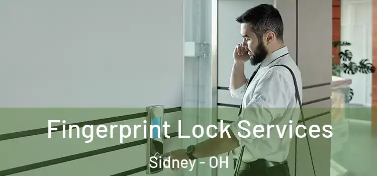 Fingerprint Lock Services Sidney - OH