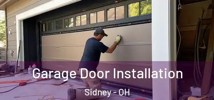  Garage Door Installation Sidney - OH