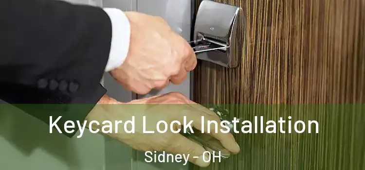 Keycard Lock Installation Sidney - OH