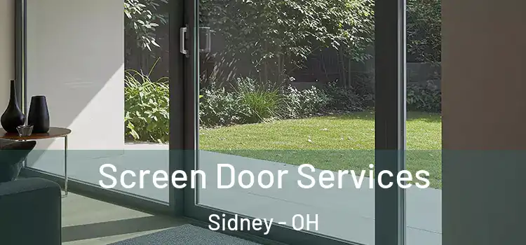 Screen Door Services Sidney - OH