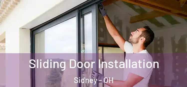Sliding Door Installation Sidney - OH