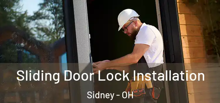 Sliding Door Lock Installation Sidney - OH